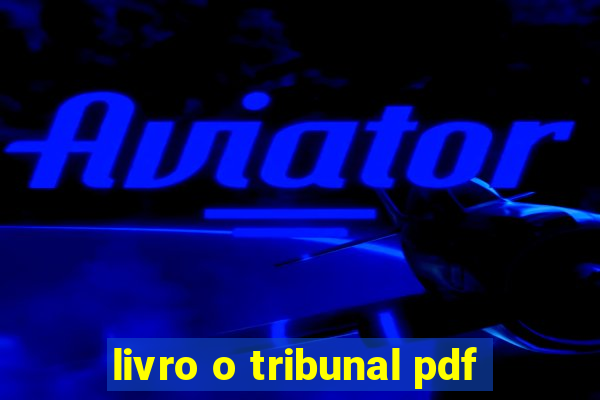 livro o tribunal pdf